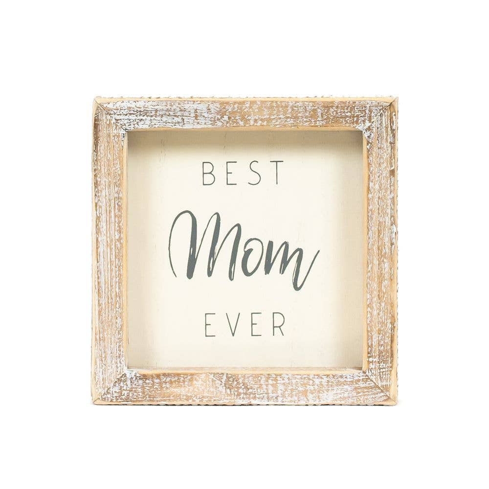5x5 Best Mom Ever Wood Sign