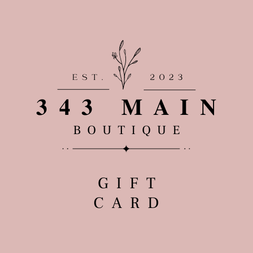 343 Main Boutique Gift Card